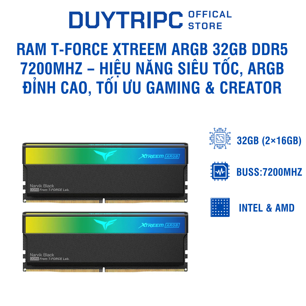 RAM T-Force XTREEM ARGB 32GB DDR5 7200MHz – Hiệu năng siêu tốc, ARGB đỉnh cao, tối ưu gaming & creator